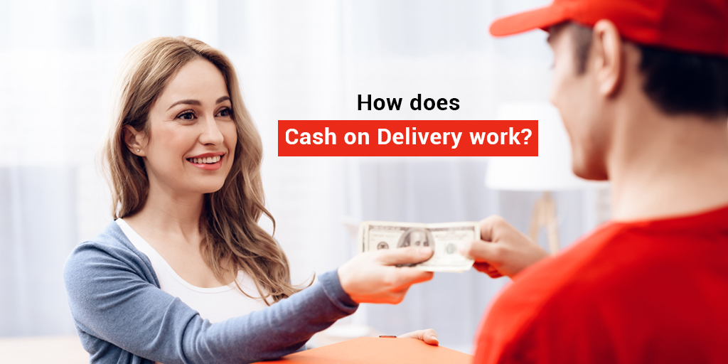 Cash on Delivery (COD): What Is It and How It Works