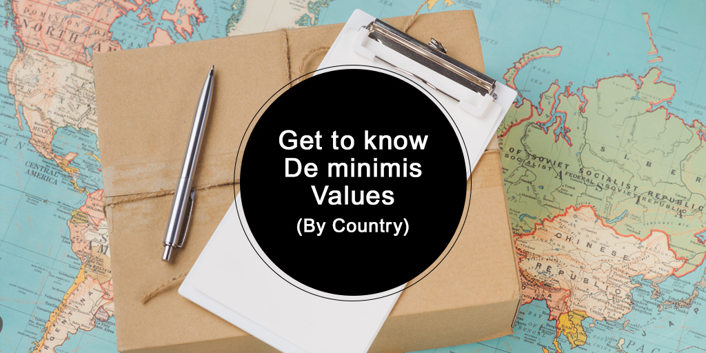 Get to know De minimis values by country