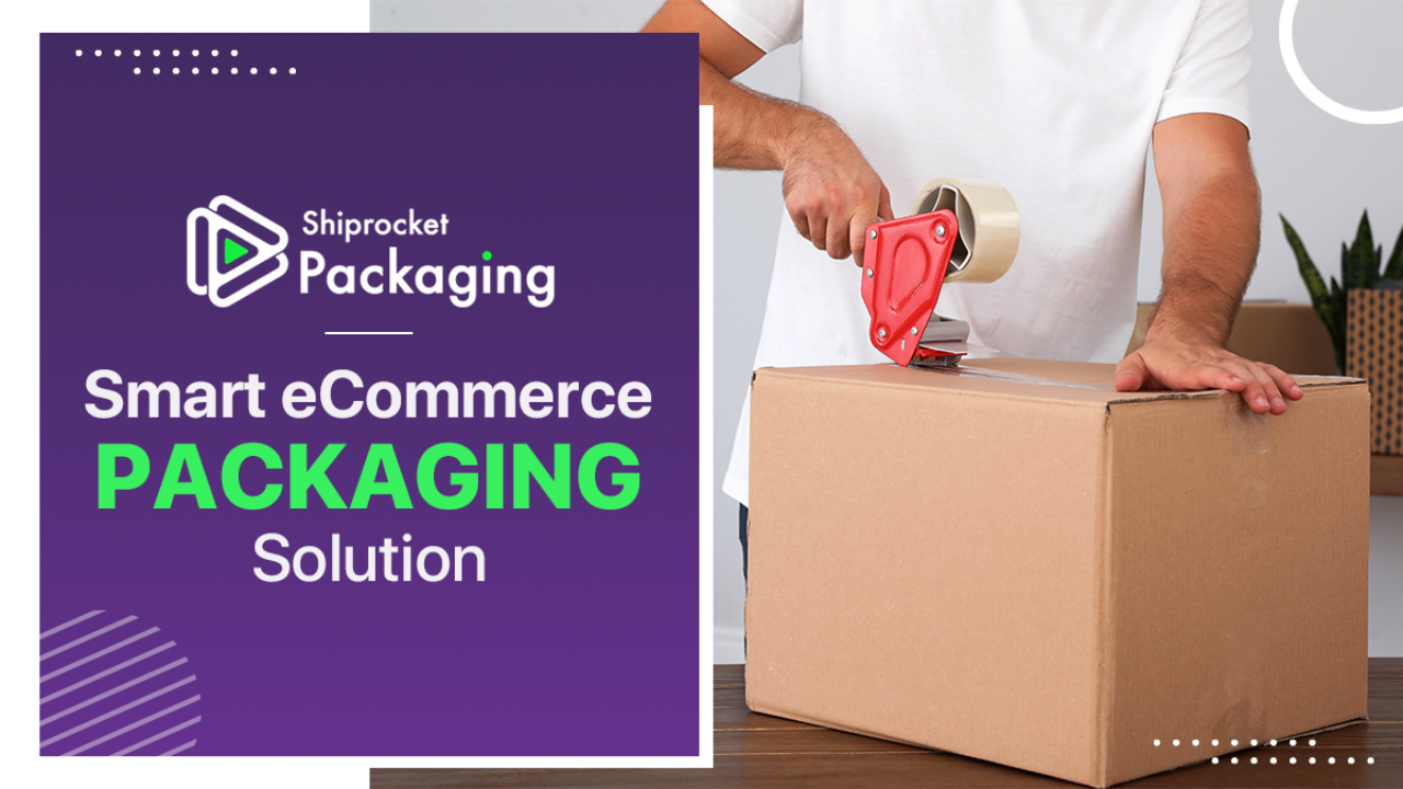 Best Packaging Practices for eCommerce Business Success - Shiprocket