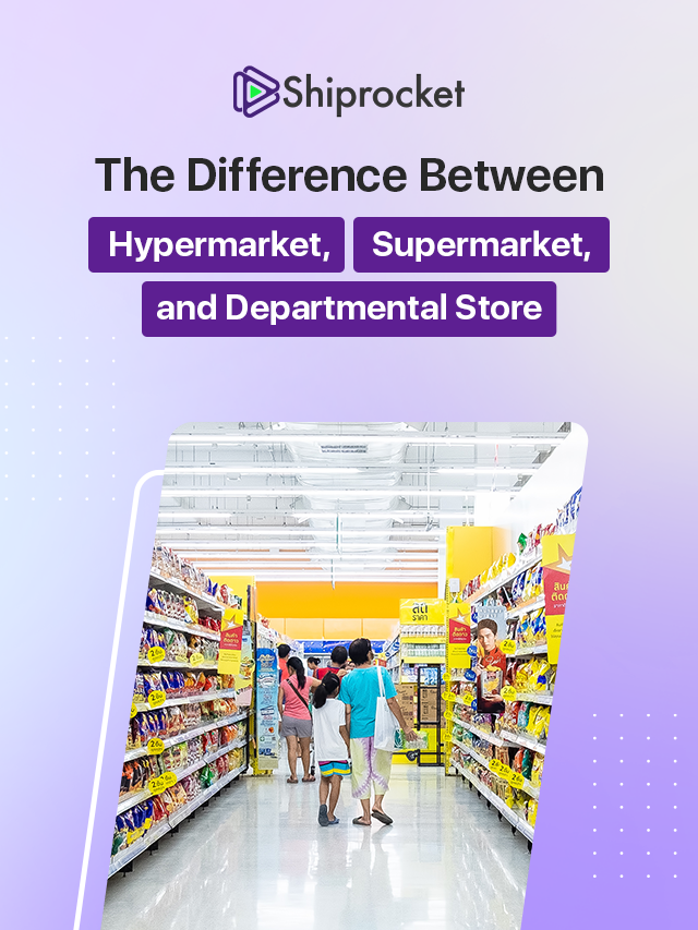 The Difference Between Hypermarket Supermarket And Departmental Store 