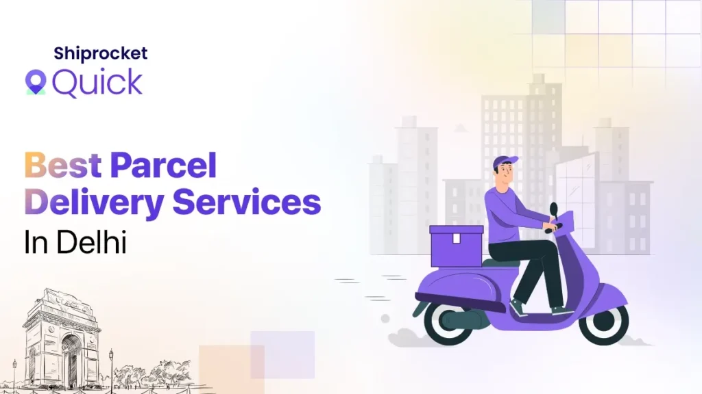 Apps for Parcel Delivery In Delhi